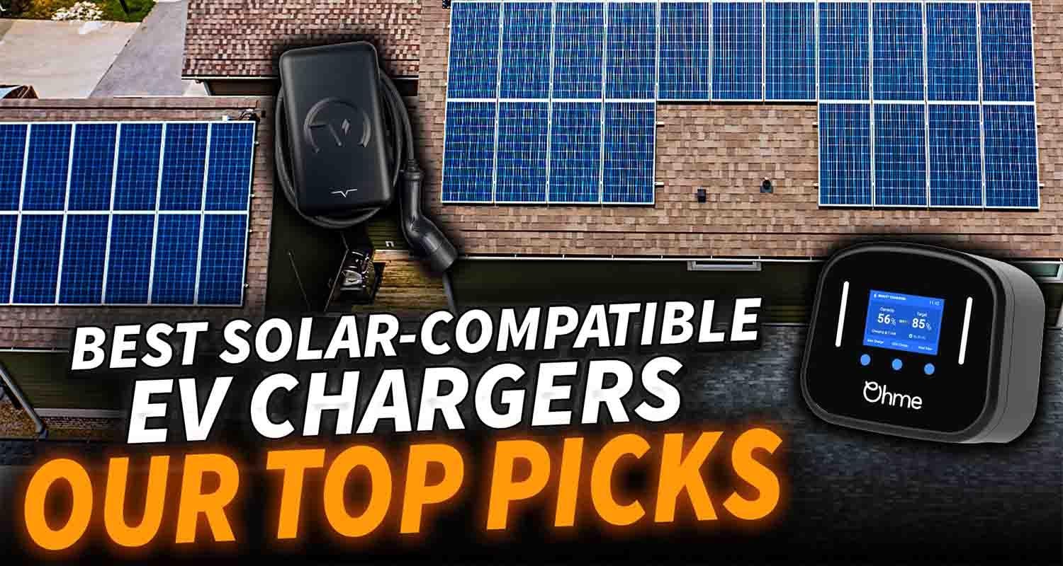 Best solar home EV chargers 2026