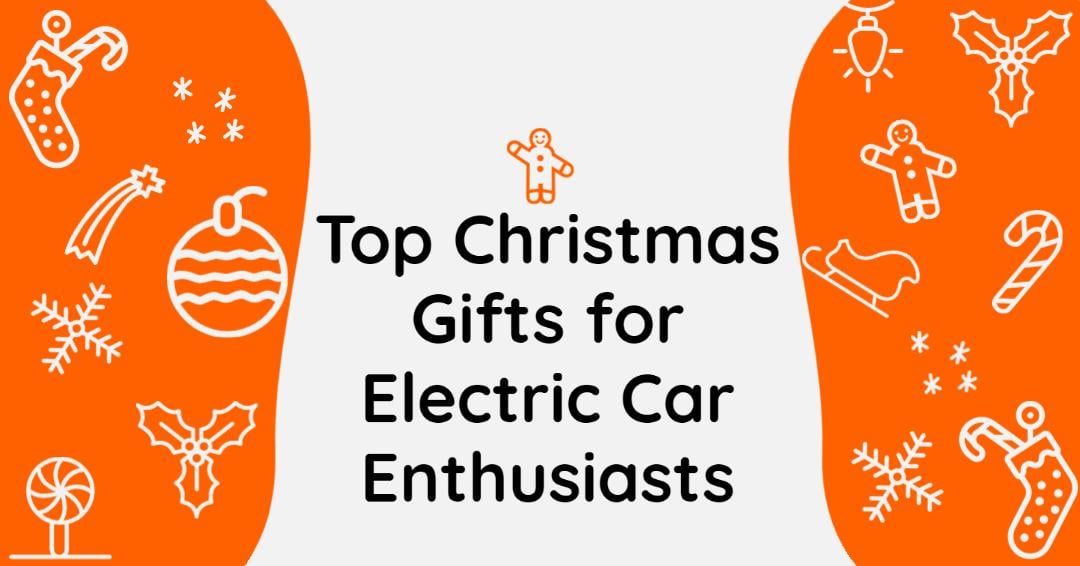 Best Christmas gifts for electric car drivers